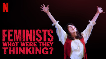 Feminists: What Were They Thinking? (2018)